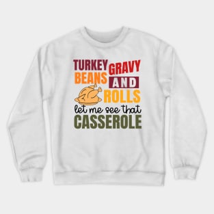 Turkey Gravy Beans And Rolls Funny Autumn Thanksgiving 2023 Crewneck Sweatshirt